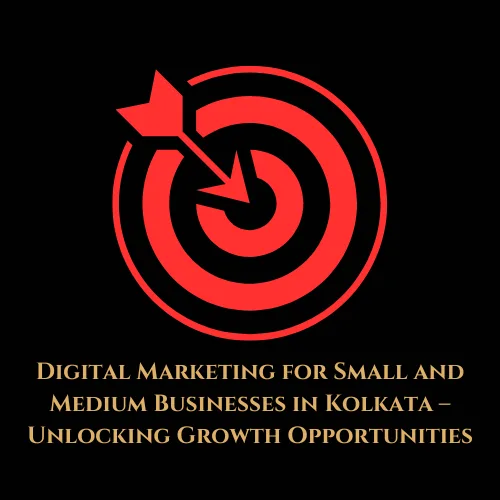 Digital-Marketing-for-Small-and-Medium-Businesses-in-Kolkata-design-created-by-preeyam-kumar-prasad-founder-digital-preeyam