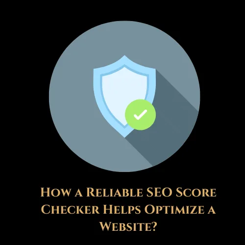 How-a-Reliable-SEO-Score-Checker-Helps-Optimize-a-Website-design-&-developed-by-preeyam-kumar-prasad-founder-digital-preeyam