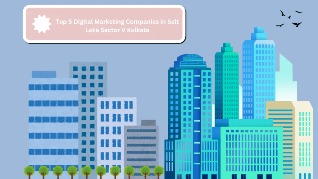 Top-5-Digital-Marketing-Companies-in-Salt-Lake-Secto-_V-Kolkata-designed-by-preeyam-kumar-prasad-founder-digital-preeyam