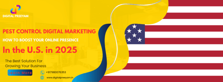 Pest-Control-Digital-Marketing-How-to-Boost-Your-Online-Presence-in-the-United-States-in-2025​-designed-by-digital-preeyam-founder-preeyam-kumar-prasad