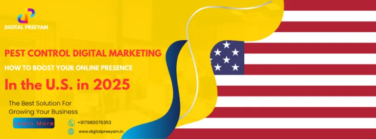 Pest-Control-Digital-Marketing-How-to-Boost-Your-Online-Presence-in-the-United-States-in-2025​-designed-by-digital-preeyam-founder-preeyam-kumar-prasad