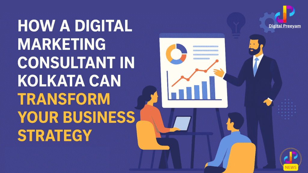 Digital-Marketing-Strategy-Consultant-in-Kolkata-India-Transform-Your-Business-Digital-Preeyam