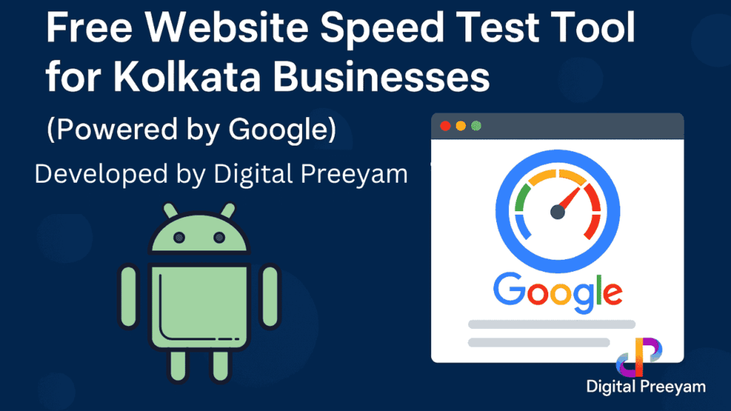 Free-Website-Speed-Test-Tool-for-Kolkata-Businesses-(2025)-Powered-by-Google-&-Digital-Preeyam