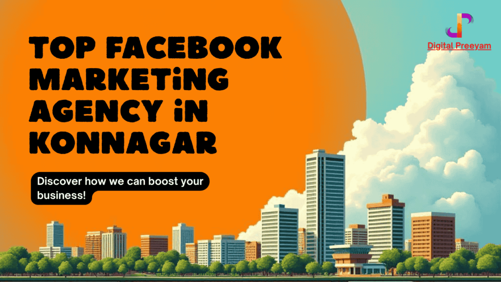 Top-Facebook-Marketing-Agency-in-Konnagar-Hooghly-West-Bengal-Digital-Preeyam
