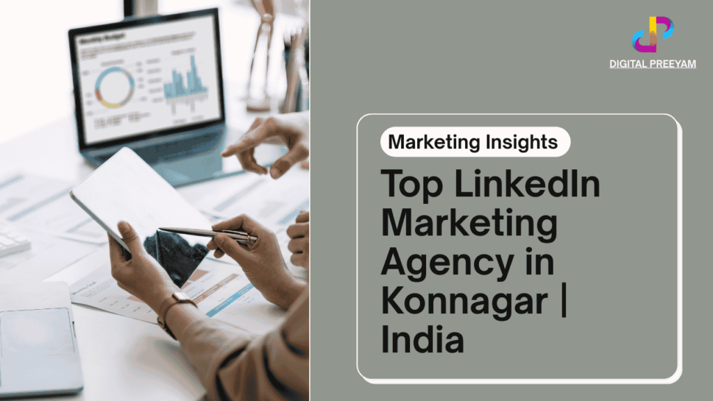 Top-LinkedIn-Marketing-Agency-in-Konnagar-Hooghly-West-Bengal-India-Digital-Preeyam