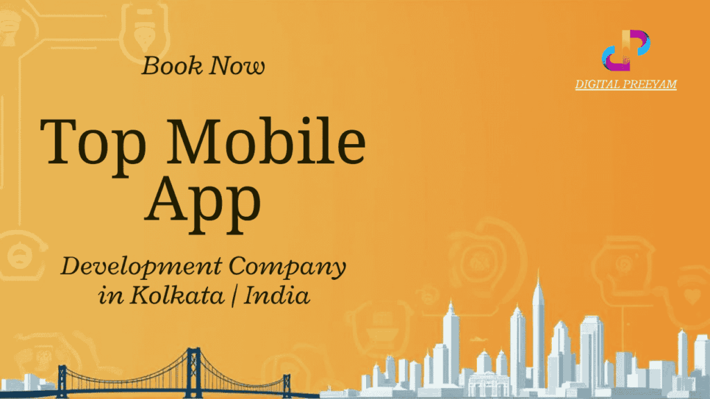 Top-Mobile-App-Development-Company-in-Kolkata-West-Bengal-India-Digital-Preeyam