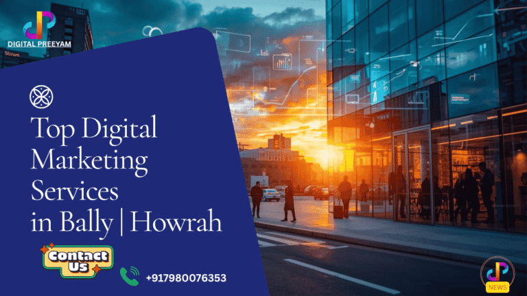 Top-Digital-Marketing-Services-in-Bally-Howrah-Digital-Preeyam