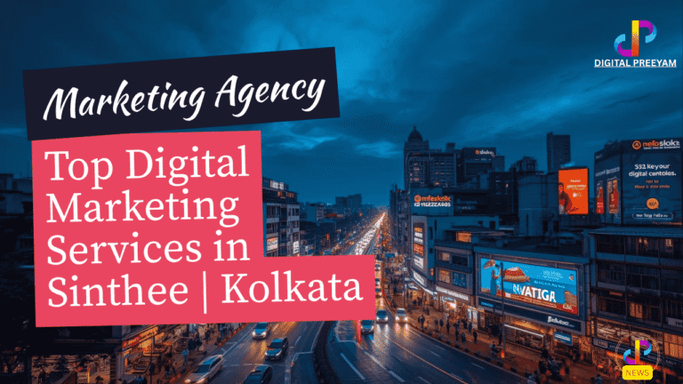 Top-Digital-Marketing-Services-in-Sinthee-Kolkata-Digital-Preeyam