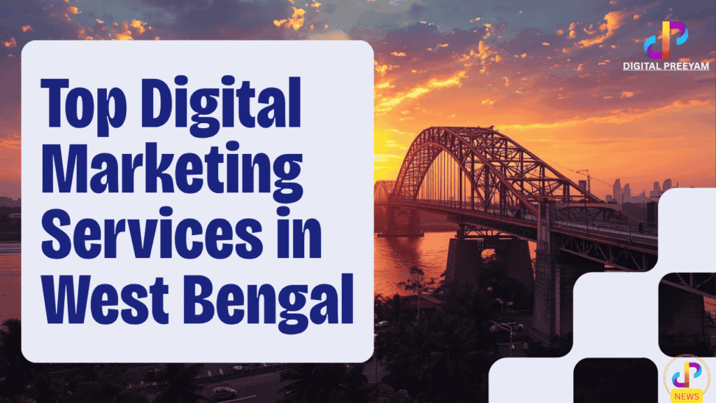Top-Digital-Marketing-Services-in-West-Bengal-India-Digital-Preeyam
