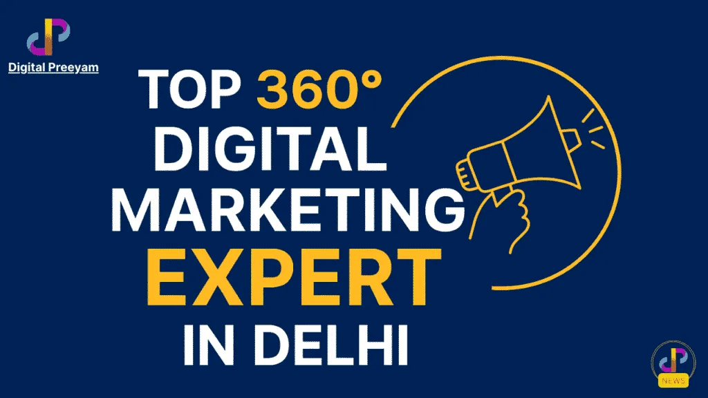 Top-360°-Digital-Marketing-Expert-in-Delhi-India-Digital-Preeyam