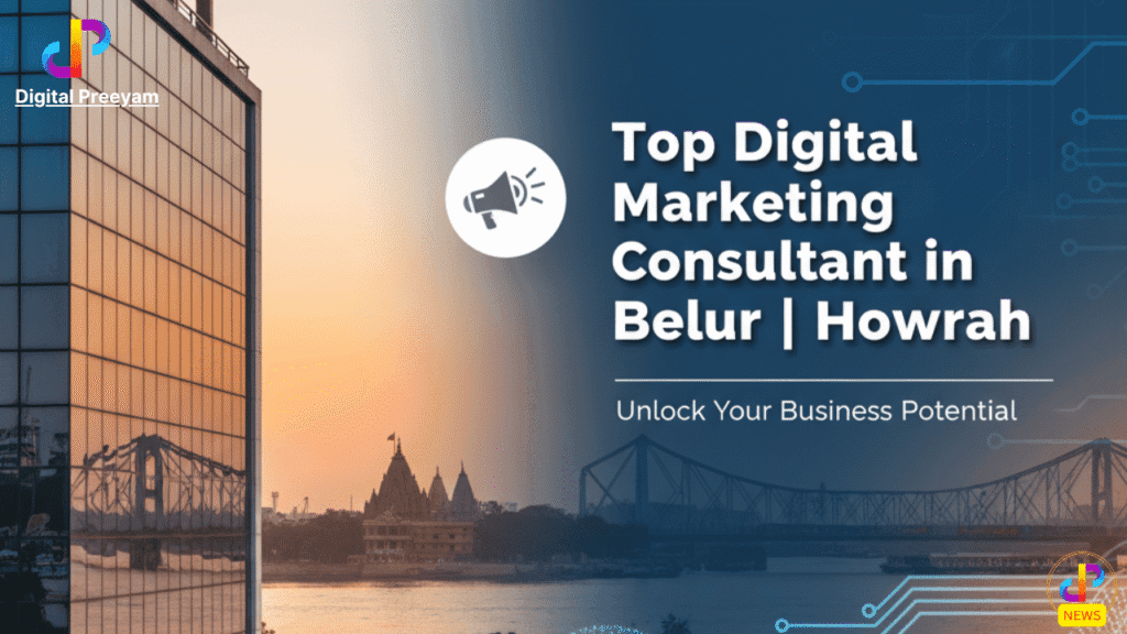 Top-Digital-Marketing-Consultant-in-Belur-Howrah-Digital-Preeyam