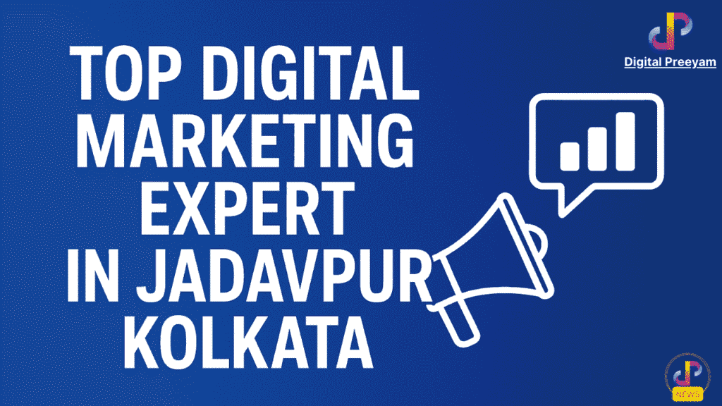Top-Digital-Marketing-Expert-in-Jadavpur-Kolkata-Digital-Preeyam